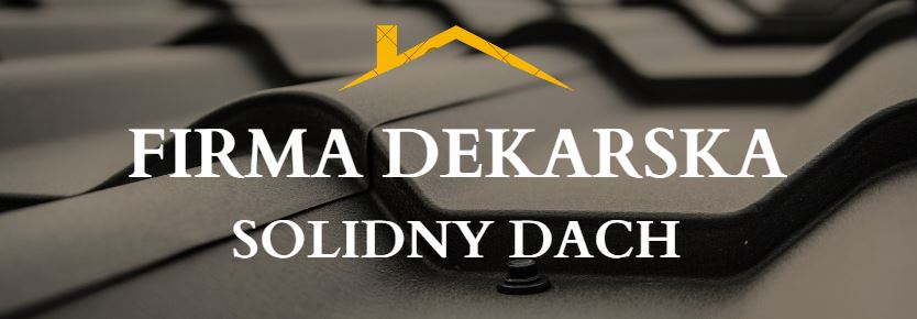 DEKARZ WARSZAWA | NAPRAWA DACHÓW SOLIDNY DACH